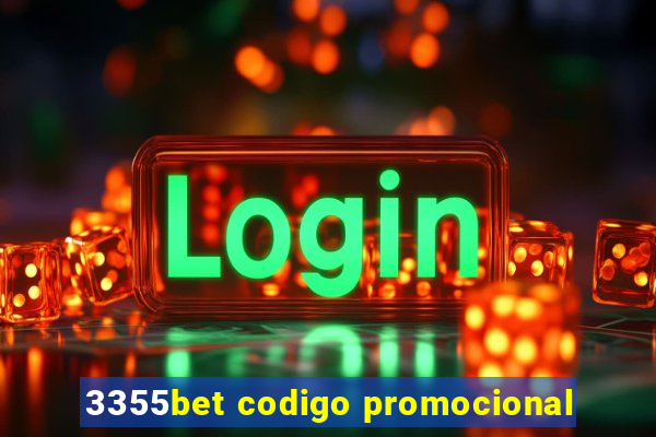 3355bet codigo promocional